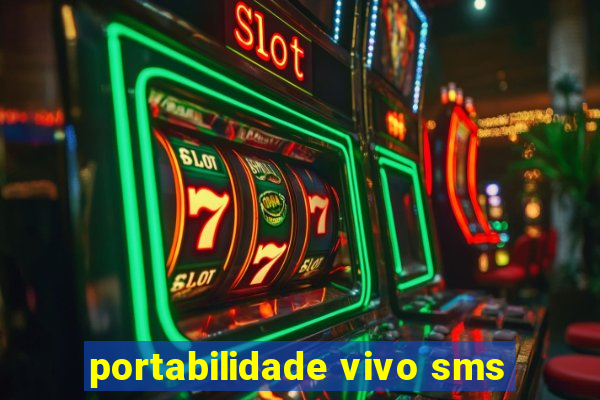 portabilidade vivo sms